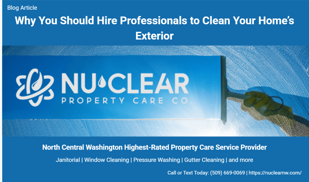 Why You Should Hire Professionals To Clean Your Home’s Exterior